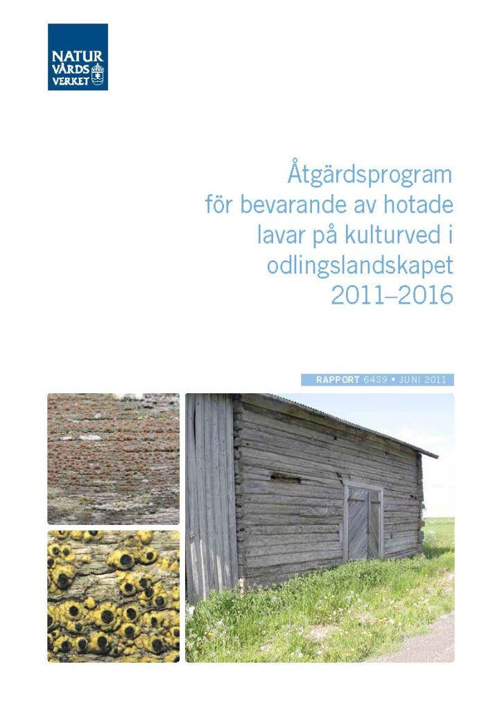 Framsida för rapporten Åtgärdsprogram för bevarande av hotade lavar på kulturved i odlingslandskapet 2011–2016