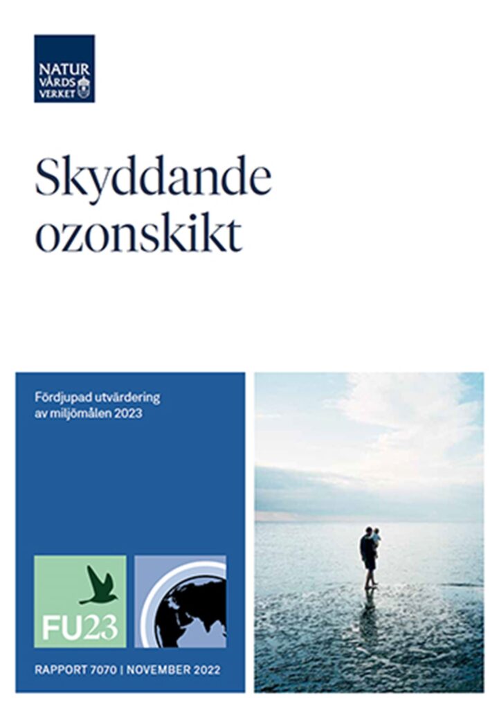 Framsida till Fördjupad utvärdering av miljömålet Skyddande ozonskikt från 2023